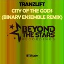 tranzLift - City Of The Gods (Binary Ensemble Extended Remix)