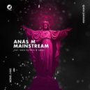 Anas M - Mainstream