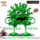 Dj Da Vinci - Electro Virus 1(2020-02-08) ()
