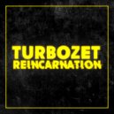 TURBOZET - Reincarnation (Original Mix)