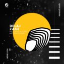 Delaj - Zani