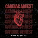 K-NINE feat. Rico Act - Cardiac Arrest