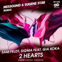 Sam Feldt, Sigma feat. Gia Koka - 2 Hearts