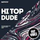 Hi Top - Dude (Groove Trickz Remix)