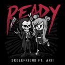 Skelefriend feat. Arii - Ready (Original Mix)