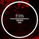 Tom Noise - Fondamentals (Original Mix)