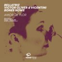 Bellatriz & Victor Oliver & Vicentini & Bones Howe - Amor De Flor