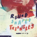Round Shaped Triangles - Wonderland