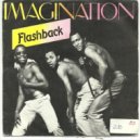 Imagination - Flashback (Mikeandtess Edit 4)