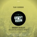 Yan Gordo - Groovy Satellit (Original Mix)