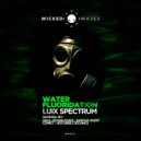 Luix Spectrum - Water Fluoridation (Comet Remix)