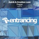 Katrik & Emotion Love - Prague
