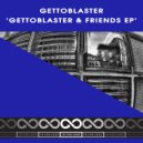 Gettoblaster feat. Paul Anthony - You Ate My 808 (Original Mix)