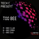 Tech C - Bee Duo (Original Mix)