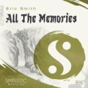 Eric Smith - All The Memories (Original Mix)