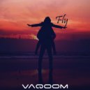 VAQOOM - Fly (Original Mix)