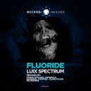 Luix Spectrum - Fluoride (MR. Peppers Remix)