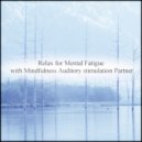 Mindfulness Auditory Stimulation Partner - June & Insomnia (Original Mix)