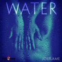 Joeflame - Water
