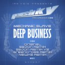 Mechanic Slave - Deep Business (Greencross UltraBlackHole Mix)