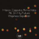 Marco Zappala, Alma Nata - All In My Future (Hapiness Depends) (Extended Deep Mix)
