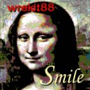 Wrekit88 - Smile
