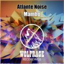 Atlante Noise - Mambo