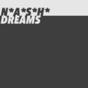 N*A*S*H* - Dreams (Original Mix)