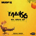 MaIk xD - My Gruv (Original Mix)