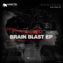 Hector Da Rosa - Brain Blast
