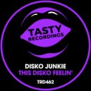 Disko Junkie - This Disko Feelin'