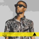 Afro Pupo ft. Brown Gomes - Slow (Original Mix)