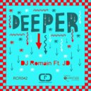 DJ Romain Featuring JD - Deeper