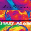 Alex Messina - Start Again