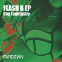 Boy Funktastic - Infinite (Trap Version)
