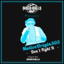 NativeOrigin303 - Don\'t Fight It (Original Mix)