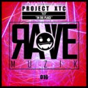 Project XTC - In The Place (Original Mix)