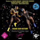 Binomio & Esteban Lopez Feat. Soraya - Share Our History (Jesus Montanez Remix)