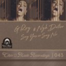 G.Roy, NyK Detlor - Say Yes Or Say No (Original Mix)