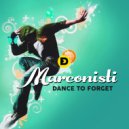 Marconisti - Dance To Forget