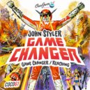 John Styler - Game Changer (Original Mix)