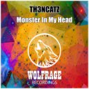 TH3NCATZ - Monster In My Head