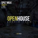 Spilt Milk - F.R.E.A.K (Original Mix)