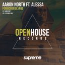 Aaron North ft. Alessa - Forbidden Glyphs
