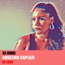 DJ Umbi feat. Angelina Caplazi - In Love