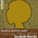 Soulshy & Ms. John - Change Your Mind