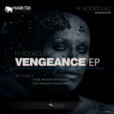 M. Rodriguez - Free Vengeance (Original Mix)