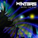 W!NTERS - Bring The Vibe