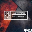 YUKIYANAGI - In To The Night (Original Mix)
