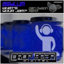 Asylum - What’s Your Jam? (Dan Dyson Remix)